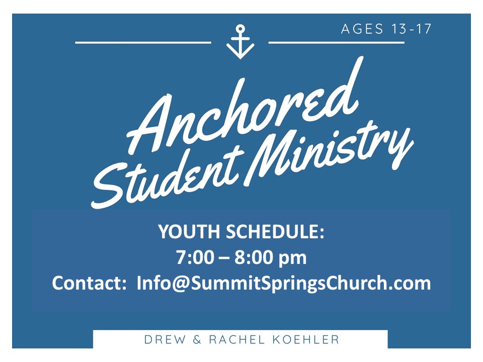 A blue and white poster with the words anchored student ministry.